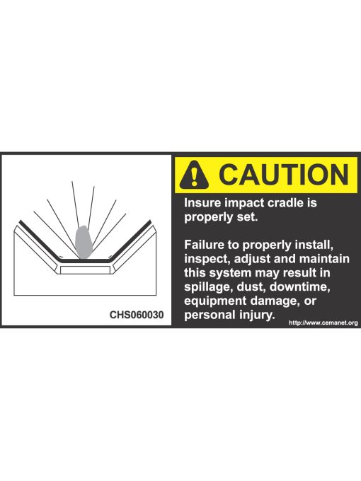 severe duty safety label: Caution - Insure impact cradle is properly set.
